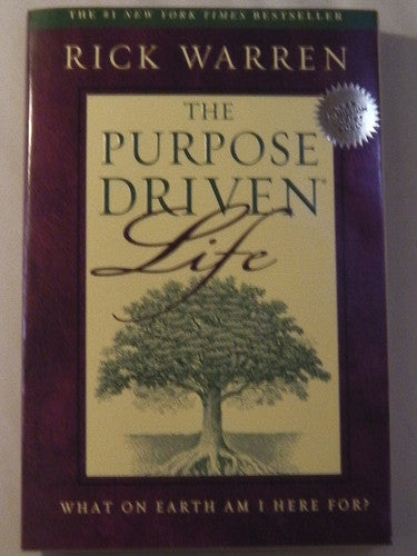 The Purpose Driven Life
