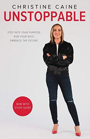 UNSTOPPABLE SC: Step into Your Purpose, Run Your Race, Embrace the Future