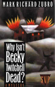 Why Isn't Becky Twitchell Dead? (Stonewall Inn Mystery)