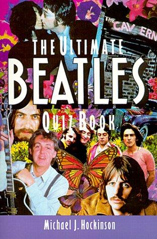 The Ultimate "Beatles" Quiz Book I