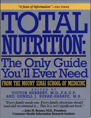Total Nutrition: The Only Guide You'll Ever Need - From the Mount Sinai School of Medicine