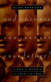 And When Did You Last See Your Father