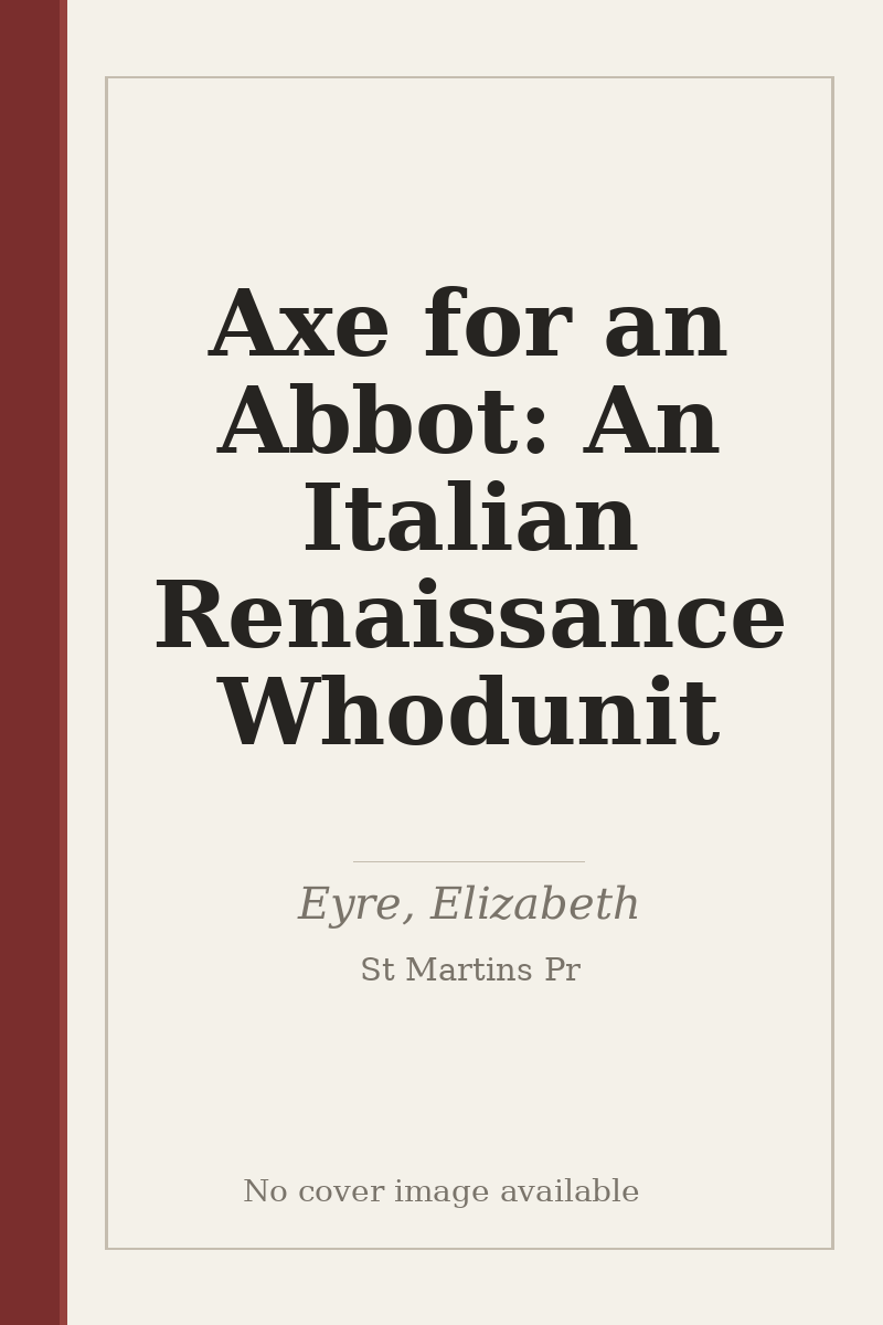 Axe for an Abbot: An Italian Renaissance Whodunit - no cover image available