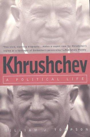 Khrushchev: a Political Life