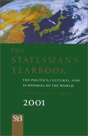 The Statesman's Yearbook 2001: The Politics, Cultures, and Economies of the World