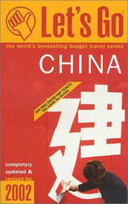 Lets Go 2002 China (Let's Go. China)