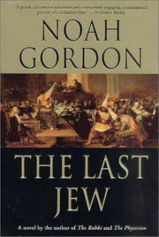 The Last Jew: A Novel of the Spanish Inquisition