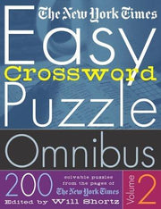 The New York Times Easy Crossword Puzzle Omnibus Volume 2: 200 Solvable Puzzles from the Pages of the New York Times: 02