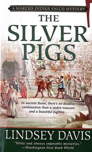 The Silver Pigs (A Marcus Didius Falco Mystery)