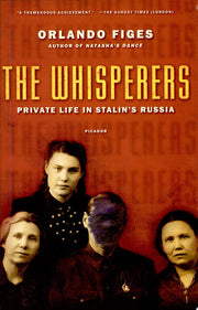 The Whisperers: Private Life in Stalin's Russia