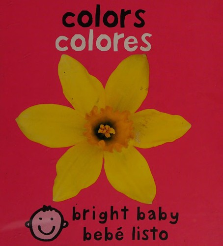 Bilingual Bright Baby: Colors / Colores