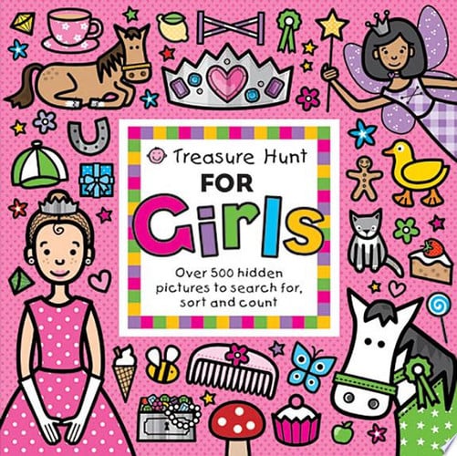 Treasure Hunt for Girls: Over 500 Hidden Pictures to Search For, Sort and Count! (Priddy Books Big Ideas for Little People)