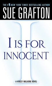 I Is for Innocent: A Kinsey Millhone Novel: 9 (Kinsey Millhone Alphabet Mysteries)