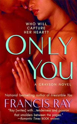 Only You (Grayson Novel Series)