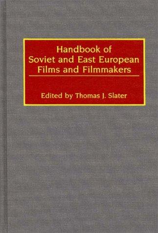 Handbook of Soviet and East European Films and Filmmakers