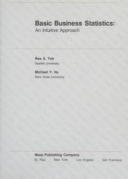Basic Business Statistics: An Intuitive Approach