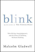 Blink: The Power of Thinking Without Thinking