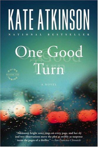 One Good Turn: A Novel: 2 (Jackson Brodie)