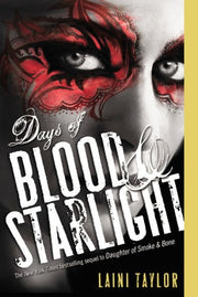 Days of Blood & Starlight (Daughter of Smoke and Bone)