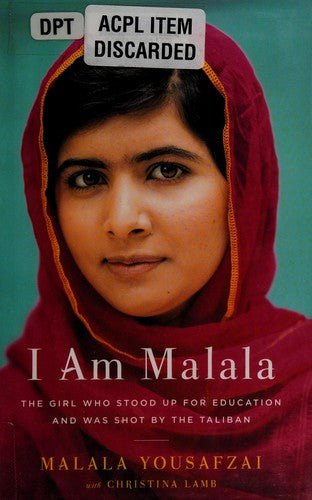 I Am Malala: The Girl Who Stood Up for Education and Was Shot by the Taliban