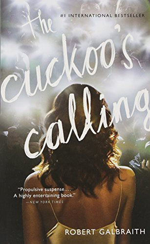 The Cuckoo's Calling (A Cormoran Strike Novel, 1)