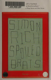 Spoiled Brats (including the story that inspired the major motion picture An American Pickle starring Seth Rogen): Stories