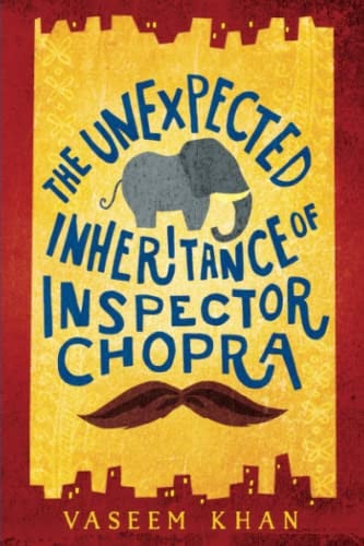 The Unexpected Inheritance of Inspector Chopra: 1 (Baby Ganesh Agency Investigation)
