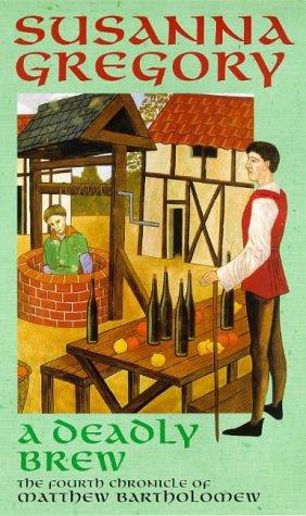 A Deadly Brew: The Fourth Chronicle of Matthew Bartholomew: 4