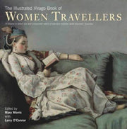 The Illustrated Virago Book of Women Travellers (The Hungry Student)