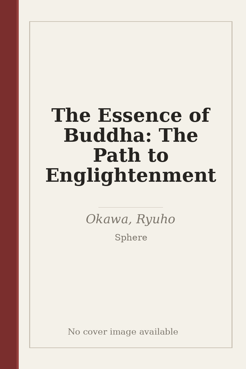 The Essence of Buddha: The Path to Englightenment - no cover image available