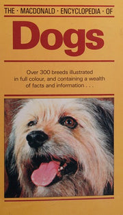 The Macdonald Encyclopedia of Dogs