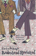 Brideshead Revisited: The Sacred and Profane Memories of Captain: The Sacred and Profane Memories of Captain Charles Ryder