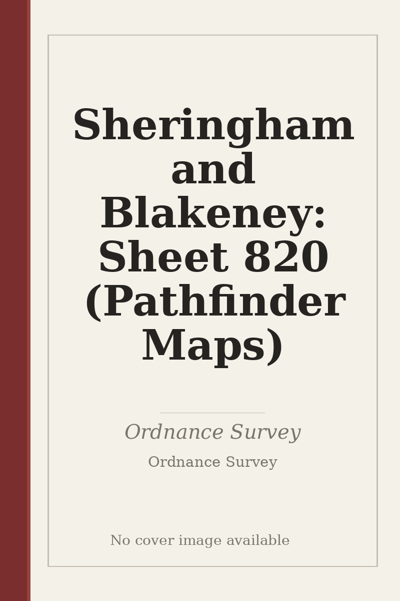 Sheringham and Blakeney: Sheet 820 (Pathfinder Maps) - no cover image available