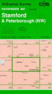 Stamford and Peterborough (North West): Sheet 897 (Pathfinder Maps)