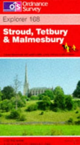 Stroud, Tetbury and Malmesbury: Sheet 168 (Explorer Maps)