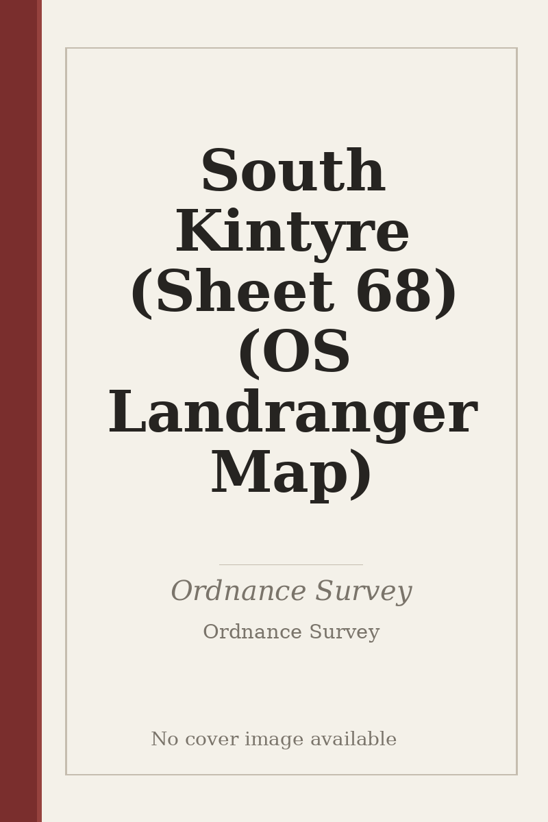 South Kintyre (Sheet 68) (OS Landranger Map) - no cover image available