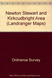 Newton Stewart and Kirkcudbright Area: Sheet 83 (Landranger Maps)