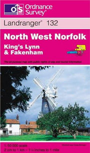 North West Norfolk: King's Lynn and Fakenham: Sheet 132 (Landranger Maps)