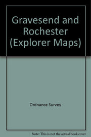 Gravesend and Rochester: Sheet 163 (Explorer Maps)