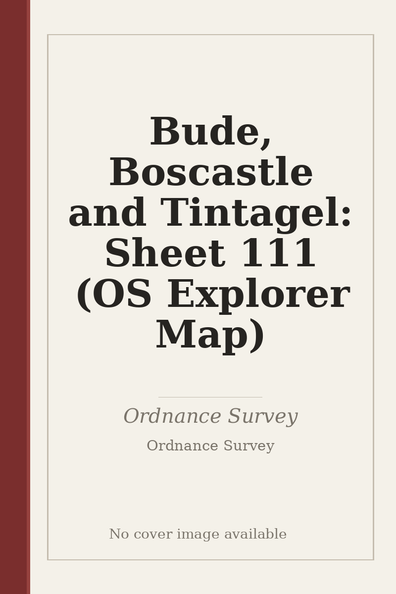 Bude, Boscastle and Tintagel: Sheet 111 (OS Explorer Map) - no cover image available