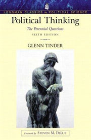 Political Thinking: The Perennial Questions (Longman Classics Series)