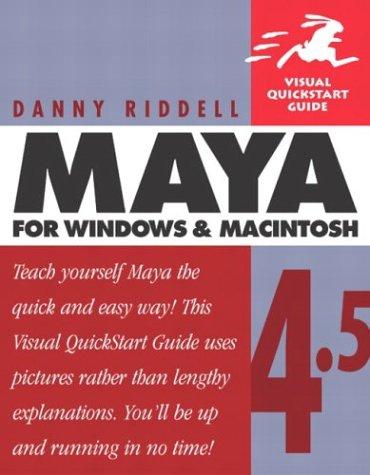Maya 4.5 for Windows and Macintosh: Visual QuickStart Guide (Visual Quickstart Guides)