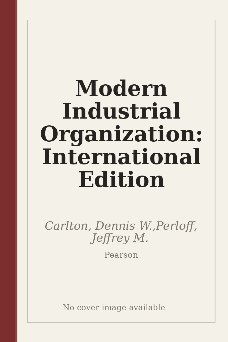 Modern Industrial Organization: International Edition - no cover image available
