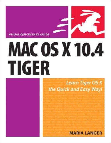 Mac OS X 10.4 Tiger: Visual QuickStart Guide