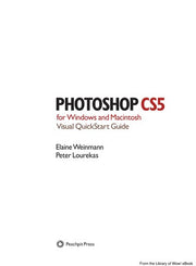 Photoshop CS5 for Windows and Macintosh: Visual QuickStart Guide (Visual QuickStart Guides)