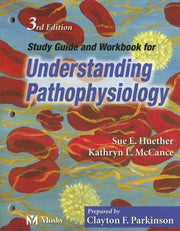 Study Guide and Workbook to Accompany Understanding Pathophysiology
