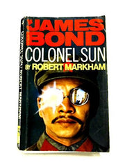 Colonel Sun: A James Bond Adventure