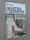 They Do it with Mirrors