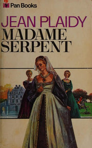 Madame Serpent (The Medici Trilogy: Volume 1)