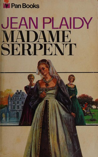 Madame Serpent (The Medici Trilogy: Volume 1)